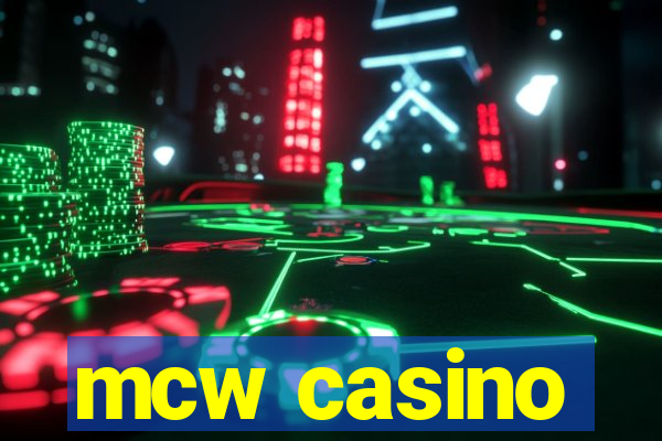 mcw casino