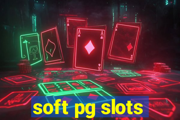 soft pg slots