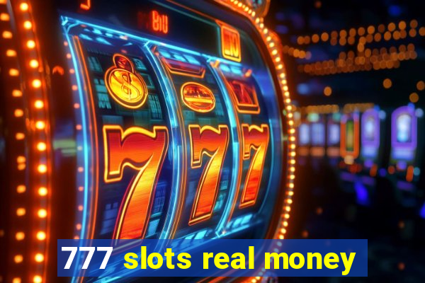 777 slots real money