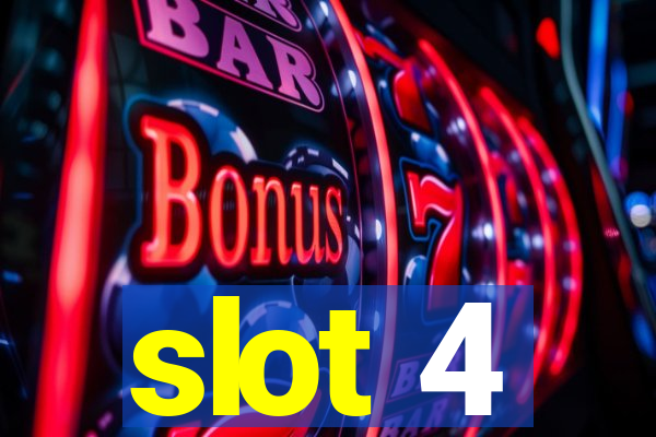 slot 4