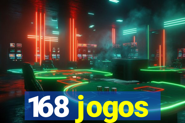 168 jogos