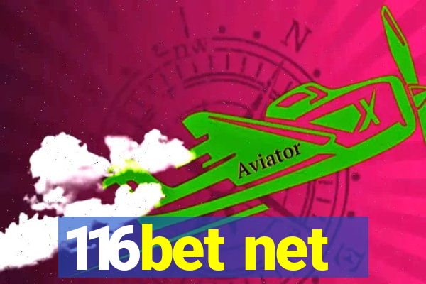 116bet net