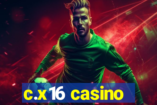 c.x16 casino