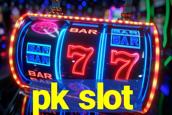 pk slot