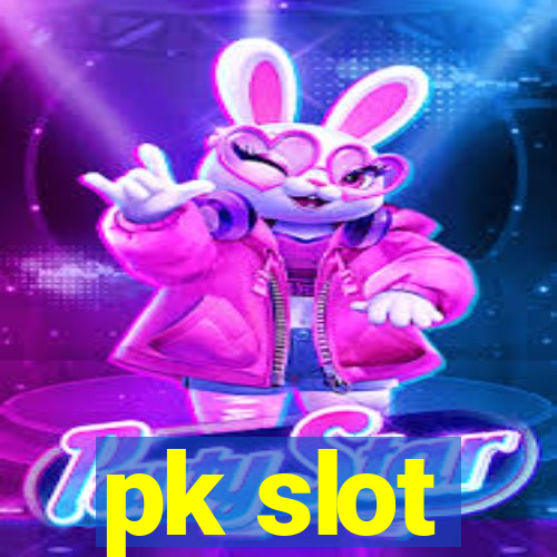 pk slot