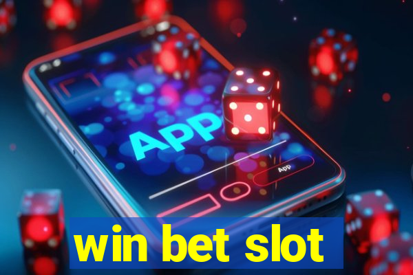 win bet slot