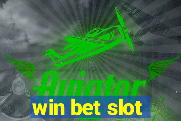 win bet slot