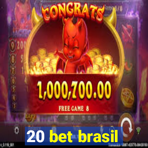 20 bet brasil