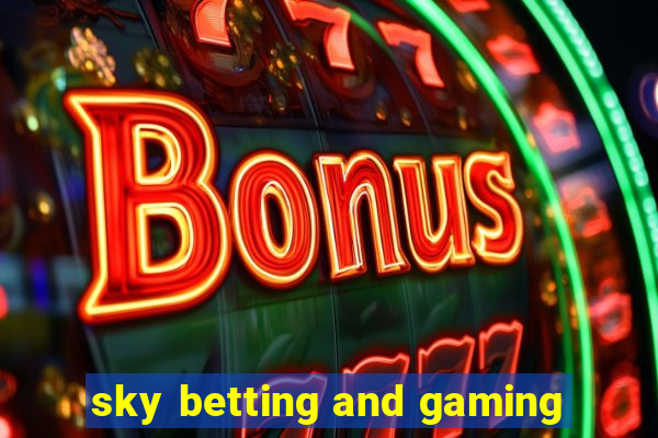 sky betting and gaming