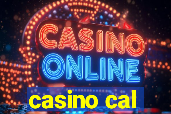 casino cal