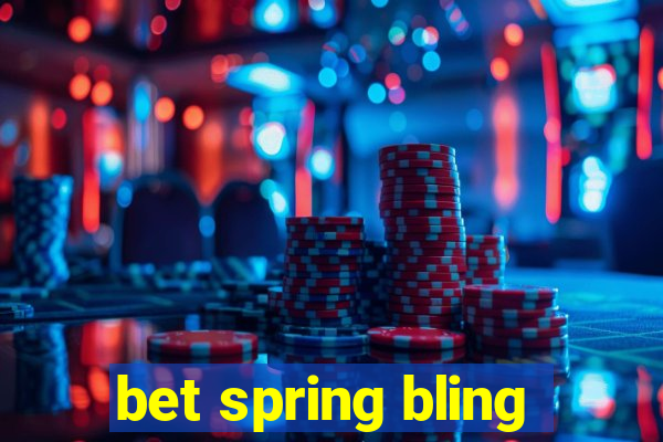 bet spring bling