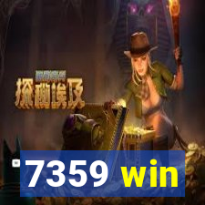 7359 win