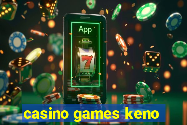 casino games keno