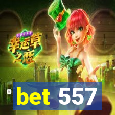 bet 557