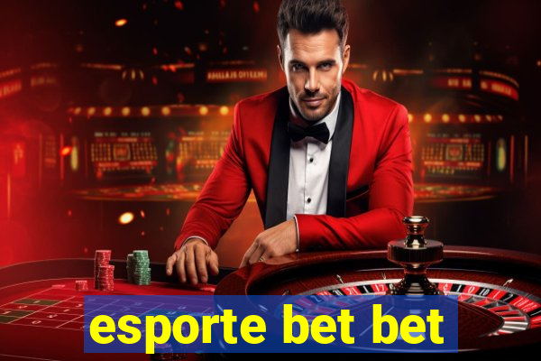 esporte bet bet