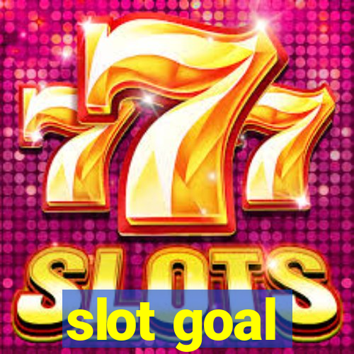 slot goal