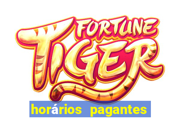 horários pagantes do fortune tiger