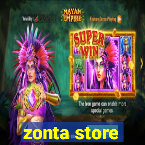 zonta store