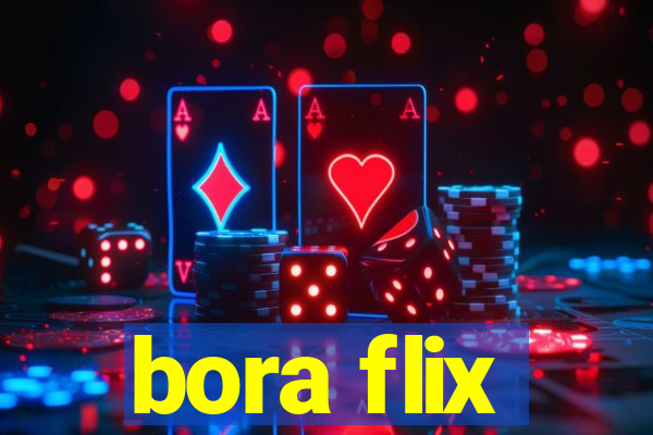 bora flix