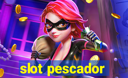 slot pescador