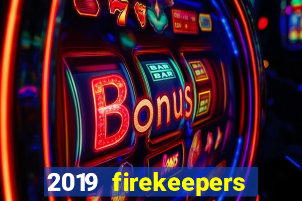 2019 firekeepers casino 400