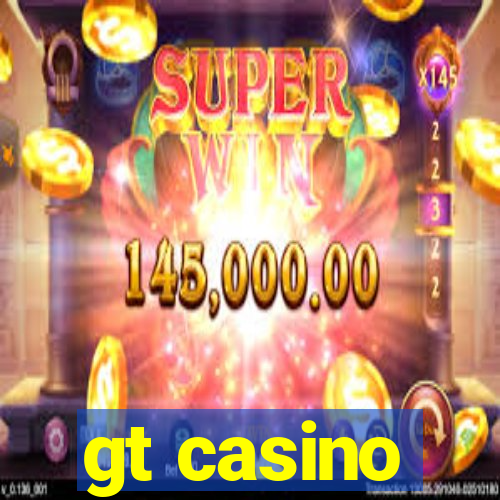 gt casino