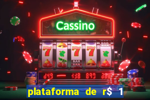 plataforma de r$ 1 para jogar