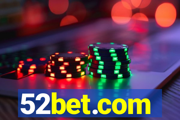 52bet.com