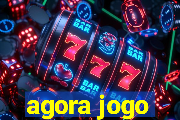 agora jogo