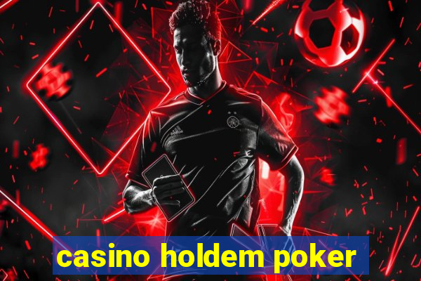 casino holdem poker