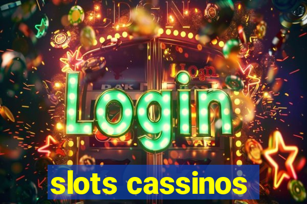 slots cassinos