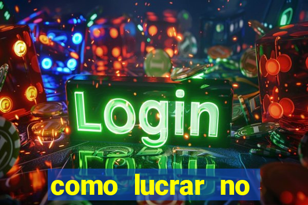 como lucrar no fortune tiger