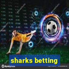 sharks betting