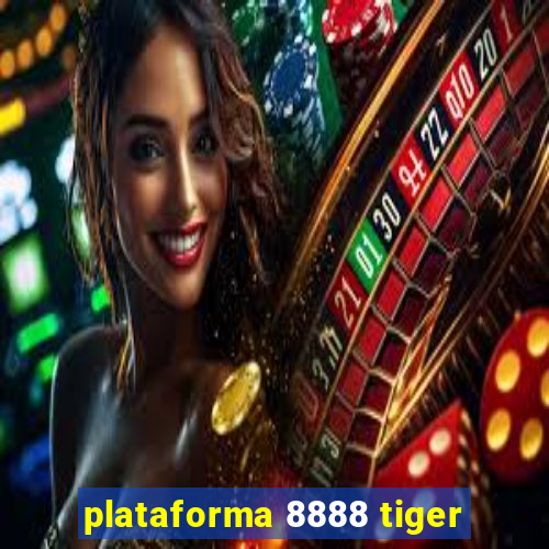 plataforma 8888 tiger