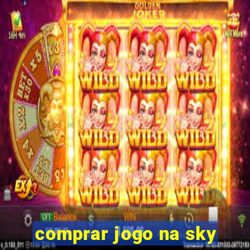 comprar jogo na sky