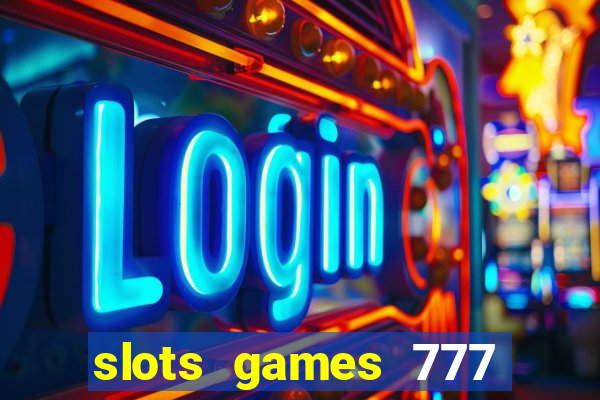 slots games 777 free 0vi35