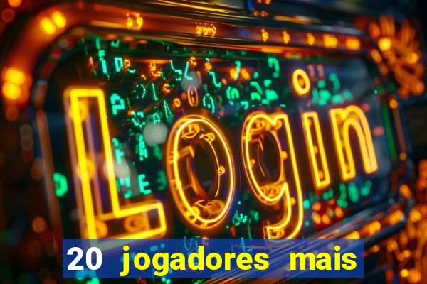 20 jogadores mais ricos do mundo