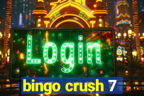 bingo crush 7