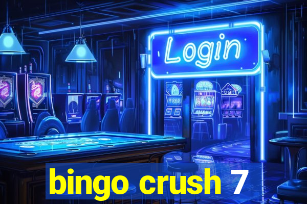 bingo crush 7