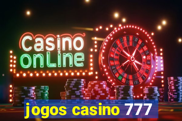 jogos casino 777