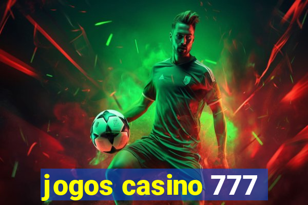 jogos casino 777