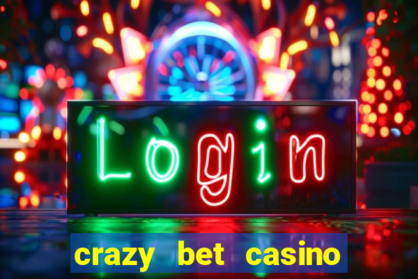 crazy bet casino no deposit bonus