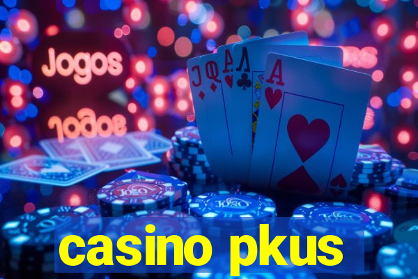 casino pkus