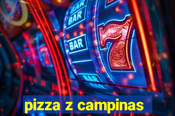 pizza z campinas