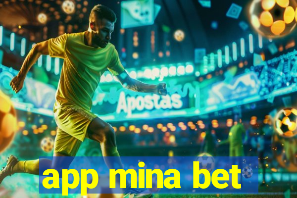 app mina bet