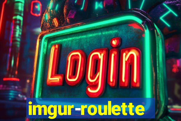 imgur-roulette