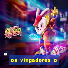 os vingadores o filme completo dublado