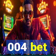 004 bet