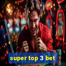 super top 3 bet