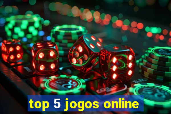 top 5 jogos online